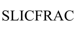 SLICFRAC trademark
