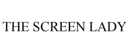 THE SCREEN LADY trademark
