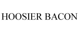 HOOSIER BACON trademark