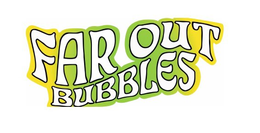 FAR OUT BUBBLES trademark