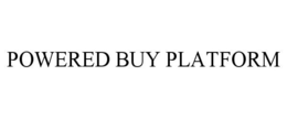 POWERED BUY PLATFORM trademark
