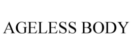 AGELESS BODY trademark