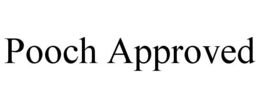 POOCH APPROVED trademark