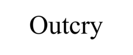 OUTCRY trademark
