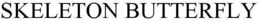 SKELETON BUTTERFLY trademark