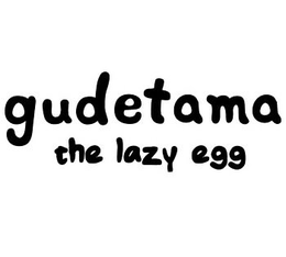 GUDETAMA THE LAZY EGG trademark