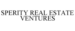 SPERITY REAL ESTATE VENTURES trademark