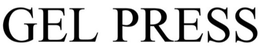 GEL PRESS trademark