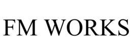 FM WORKS trademark