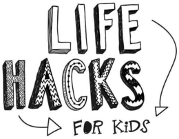 LIFE HACKS FOR KIDS trademark