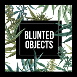 BLUNTED OBJECTS trademark
