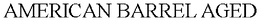 AMERICAN BARREL AGED trademark