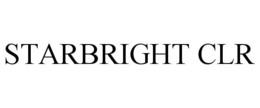 STARBRIGHT CLR trademark
