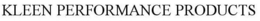 KLEEN PERFORMANCE PRODUCTS trademark