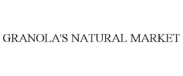 GRANOLA'S NATURAL MARKET trademark