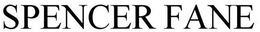 SPENCER FANE trademark