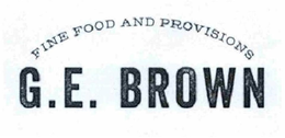G.E. BROWN FINE FOOD AND PROVISIONS trademark