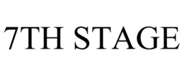 7TH STAGE trademark