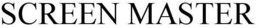 SCREEN MASTER trademark