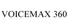 VOICEMAX 360 trademark