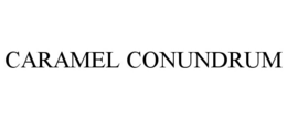 CARAMEL CONUNDRUM trademark