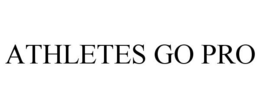 ATHLETES GO PRO trademark