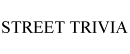 STREET TRIVIA trademark