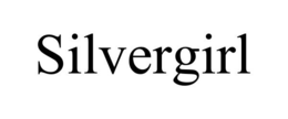 SILVERGIRL trademark