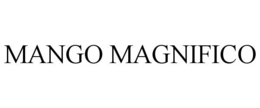 MANGO MAGNIFICO trademark