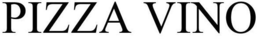 PIZZA VINO trademark