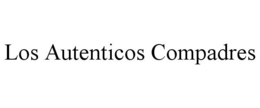 LOS AUTENTICOS COMPADRES trademark