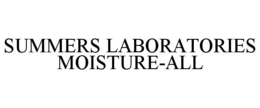 SUMMERS LABORATORIES MOISTURE-ALL trademark