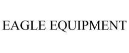 EAGLE EQUIPMENT trademark