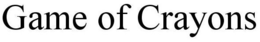 GAME OF CRAYONS trademark