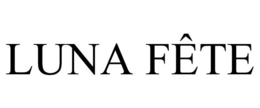 LUNA FÊTE trademark