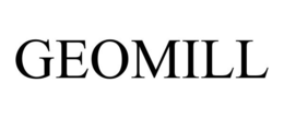 GEOMILL trademark