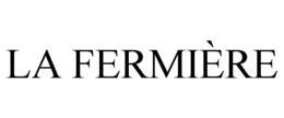 LA FERMIÈRE trademark