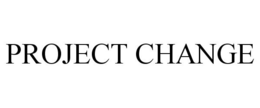 PROJECT CHANGE trademark