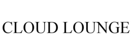 CLOUD LOUNGE trademark