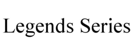 LEGENDS SERIES trademark