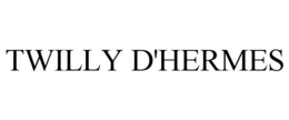 TWILLY D'HERMES trademark