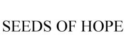 SEEDS OF HOPE trademark