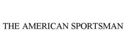 THE AMERICAN SPORTSMAN trademark
