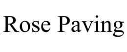 ROSE PAVING trademark