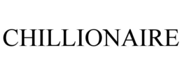 CHILLIONAIRE trademark