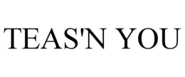 TEAS'N YOU trademark
