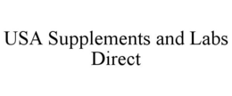 USA SUPPLEMENTS AND LABS DIRECT trademark