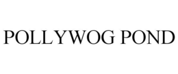POLLYWOG POND trademark
