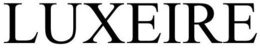 LUXEIRE trademark