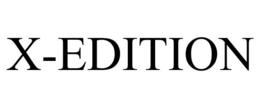 X-EDITION trademark